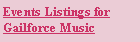 Text Box: Events Listings forGailforce Music