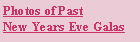 Text Box: Photos of Past New Years Eve Galas
