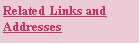 Text Box: Related Links andAddresses