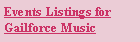 Text Box: Events Listings forGailforce Music