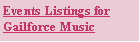 Text Box: Events Listings forGailforce Music